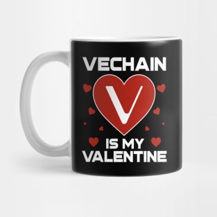 Vechain Is My Valentine VET Coin To The Moon Crypto Token Cryptocurrency Blockchain Wallet Birthday Gift For Men Women Kids Mug